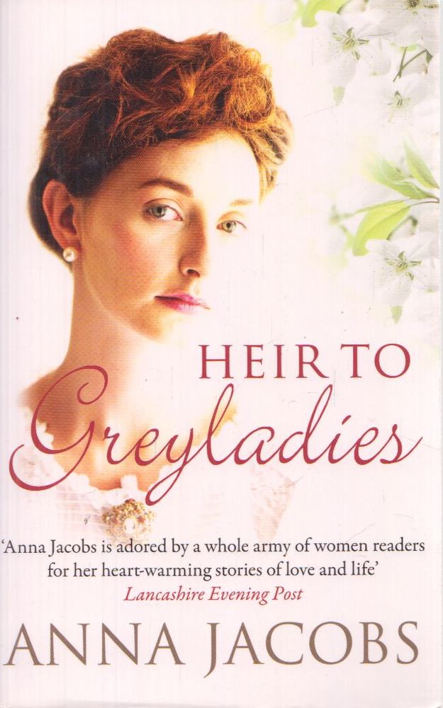 Anna Jacobs - Heir to Greyladies [antikvár]