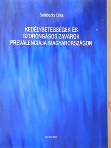 Szádóczky Erika - Kedélybetegségek és szorongásos zavarok prevalenciája Magyarországon [antikvár]