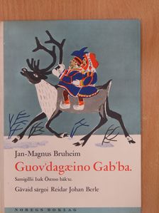 Jan-Magnus Bruheim - Guov'dagaeino Gab'ba [antikvár]