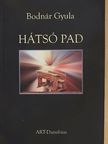 Bodnár Gyula - Hátsó pad [antikvár]