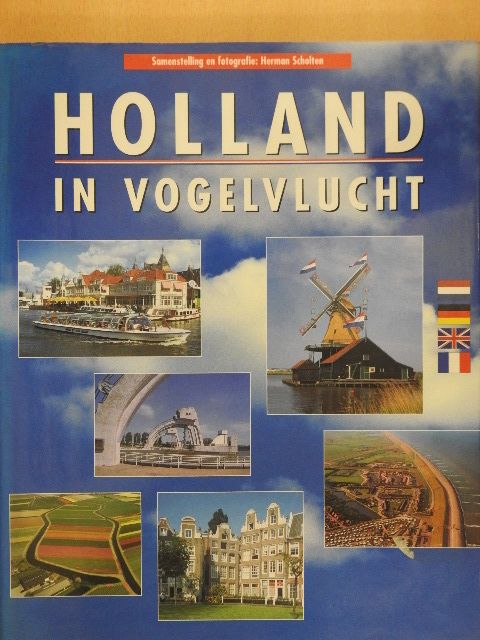 Herman Scholten - Holland in vogelvlucht [antikvár]