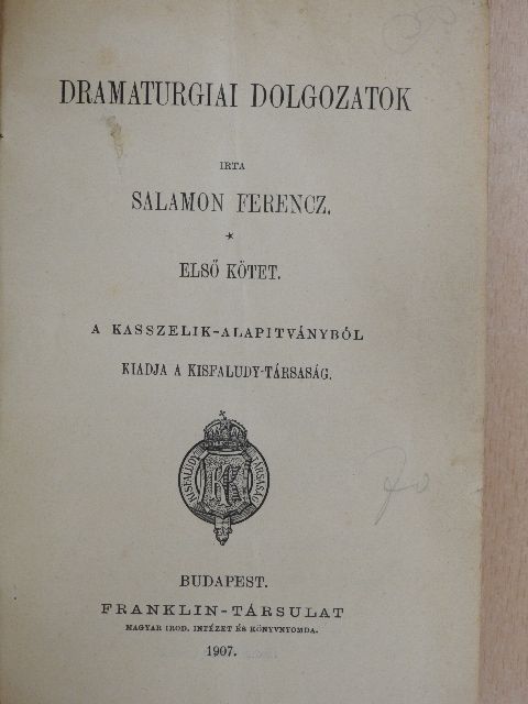 Salamon Ferencz - Dramaturgiai dolgozatok I. [antikvár]