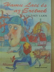 Zs. Nagy Lajos - Hamu Laci és az Eretnek [antikvár]