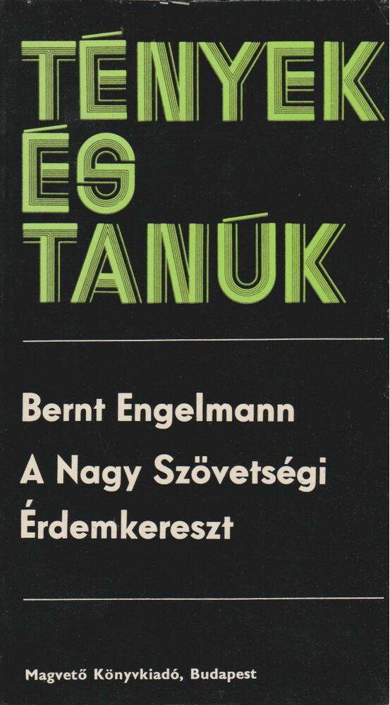 Engelmann, Bernt - A Nagy Szövetségi Érdemkereszt [antikvár]