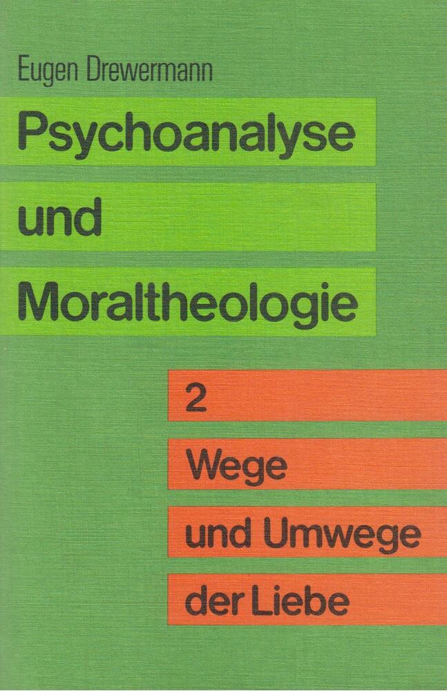 Eugen Drewermann - Psychoanalyse und Moratheologie 2. [antikvár]