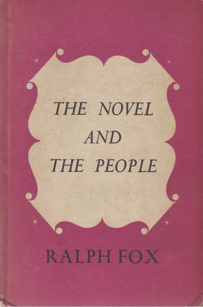 Ralph Fox - The Novel And The People [antikvár]