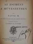 Taine H. - Az eszmény a müvészetben/Az olasz művészet bölcselete/A görög művészet bölcselete/A németalföldi művészet bölcselete [antikvár]