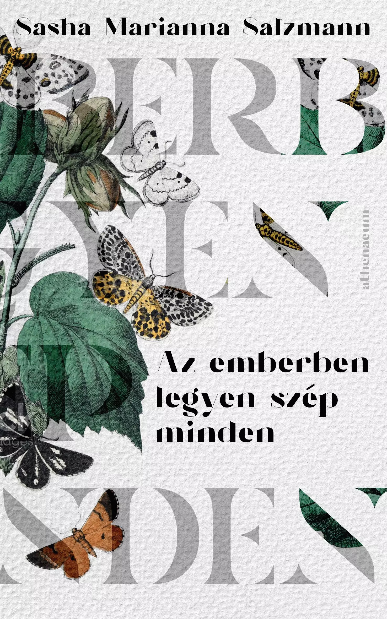 Sasha Marianna Salzmann - Az emberben legyen szép minden [eKönyv: epub, mobi]