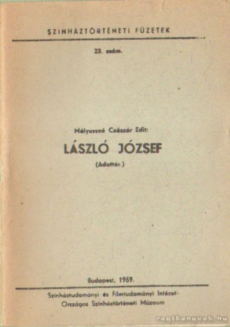 Mályuszné Császár Edit - László József (Adattár) [antikvár]