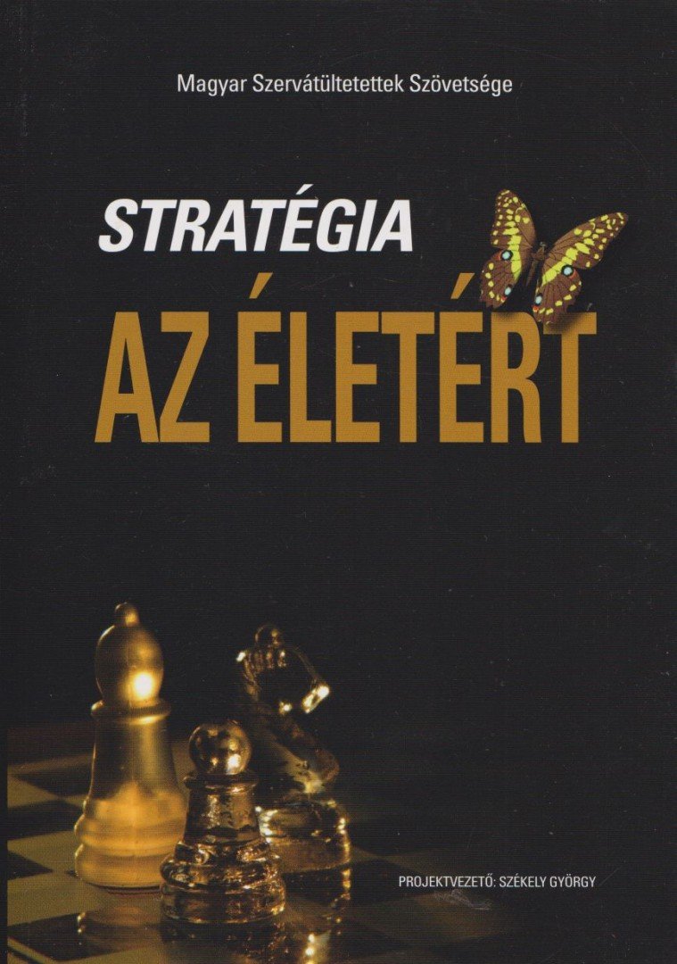 SZÉKELY GYÖRGY - Stratégia az életért [antikvár]