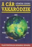 Gömöri Endre - A cár vakaródzik (dedikált) [antikvár]