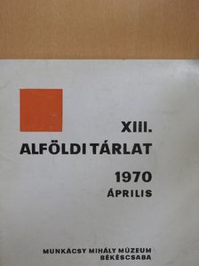 XIII. Alföldi Tárlat [antikvár]