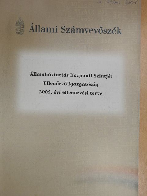 Államháztartás központi szintjét ellenőrző igazgatóság 2005. évi ellenőrzési terve [antikvár]