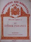 Müller Lajos S. J - Az ötödik parancs [antikvár]
