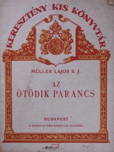 Müller Lajos S. J - Az ötödik parancs [antikvár]