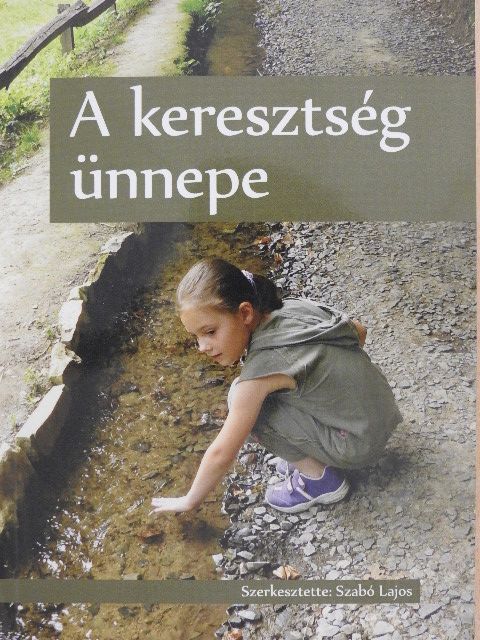 A keresztség ünnepe [antikvár]