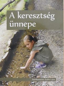 A keresztség ünnepe [antikvár]