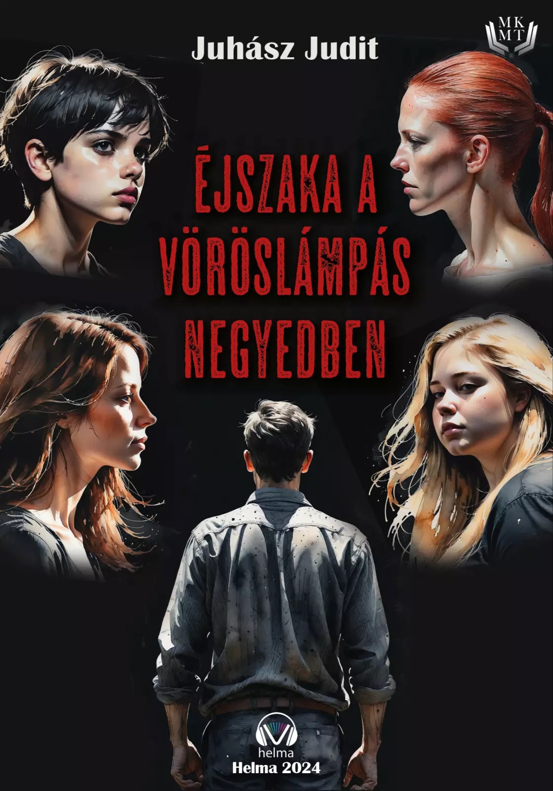 Juhász Judit - Éjszaka a vöröslámpás negyedben [eKönyv: epub, mobi]