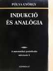 Pólya György - Indukció és analógia [antikvár]