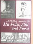 Adolf Böhlich - Mit Feder, Stift und Pinsel [antikvár]