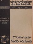 Dr. Sántha László - Szőlő kártevői [antikvár]