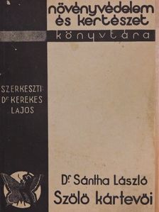 Dr. Sántha László - Szőlő kártevői [antikvár]