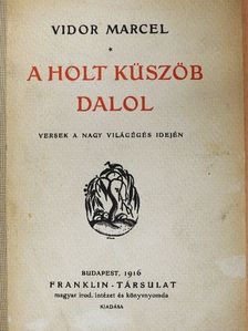 Vidor Marcel - A holt küszöb dalol [antikvár]