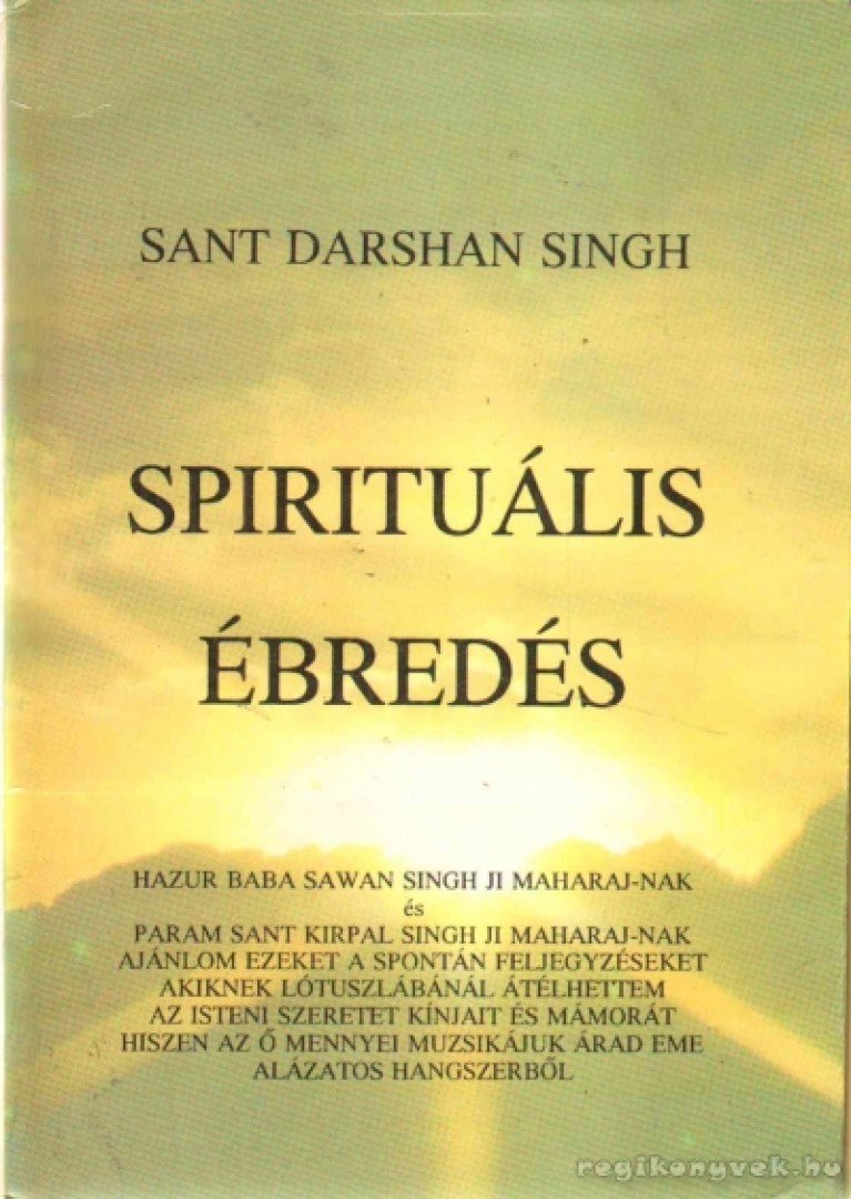 Sant Darshan Singh - Spirituális ébredés [antikvár]