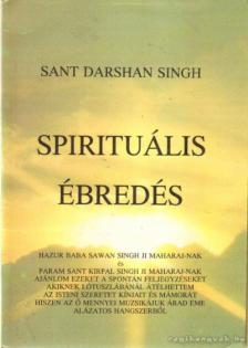 Sant Darshan Singh - Spirituális ébredés [antikvár]