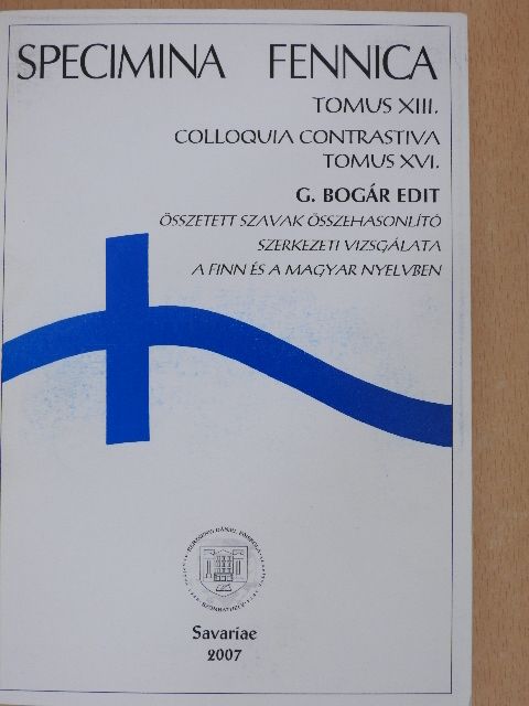 G. Bogár Edit - Összetett szavak összehasonlító szerkezeti vizsgálata a finn és a magyar nyelvben - CD-vel [antikvár]