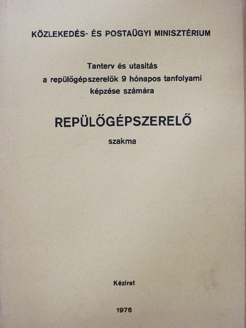 Bagossy Pál - Repülőgépszerelő szakma 1-6. [antikvár]