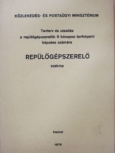 Bagossy Pál - Repülőgépszerelő szakma 1-6. [antikvár]