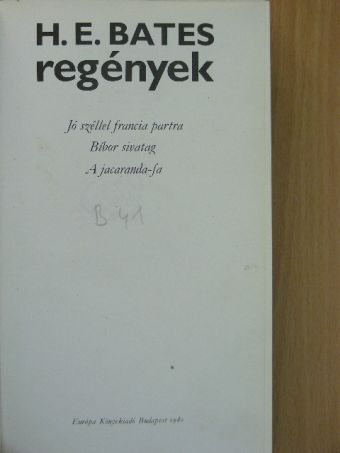 H. E. Bates - Regények [antikvár]