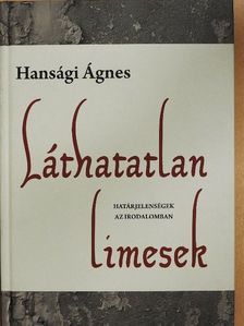 Hansági Ágnes - Láthatatlan limesek [antikvár]