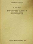 Dr. Bende Sándor - Bonctani és élettani gyakorlatok [antikvár]