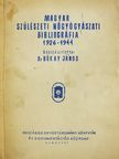 Magyar szülészeti nőgyógyászati bibliográfia 1926-1944 [antikvár]