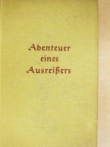Frank Beu - Abenteuer eines Ausreißers (gótbetűs) [antikvár]