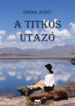 Onódi Judit - A titkos utazó  [eKönyv: epub, mobi]