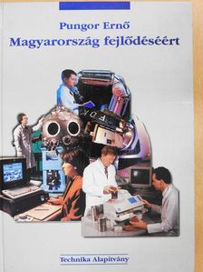 Pungor Ernő - Magyarország fejlődéséért (dedikált példány) [antikvár]