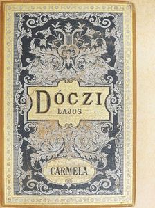 Dóczi Lajos - Carmela/Kis Murányvár/Pensum [antikvár]
