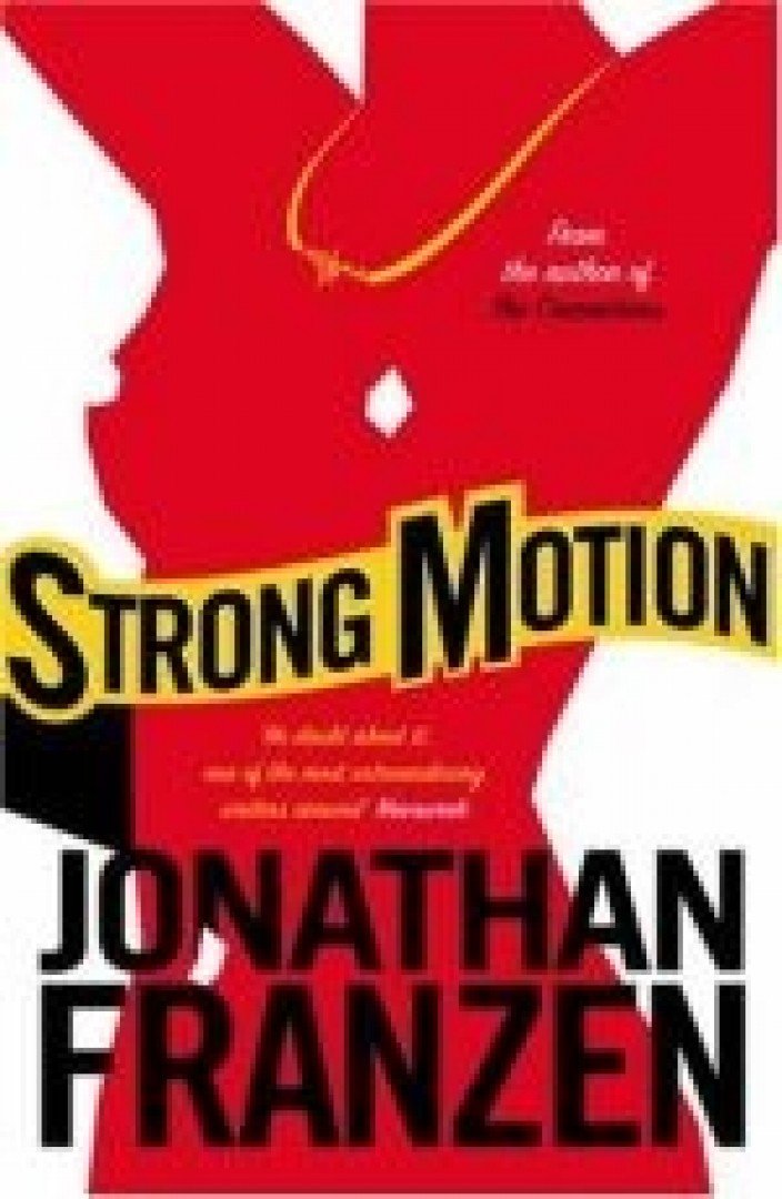Jonathan Franzen - Strong Motion [antikvár]