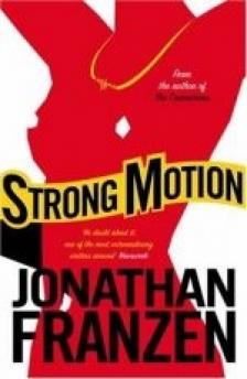 Jonathan Franzen - Strong Motion [antikvár]