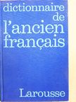 A. J. Greimas - Dictionnaire de L'Ancien Francais [antikvár]