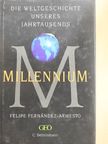 Felipe Fernández-Armesto - Millennium [antikvár]