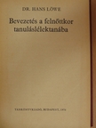Dr. Hans Löwe - Bevezetés a felnőttkor tanuláslélektanába [antikvár]