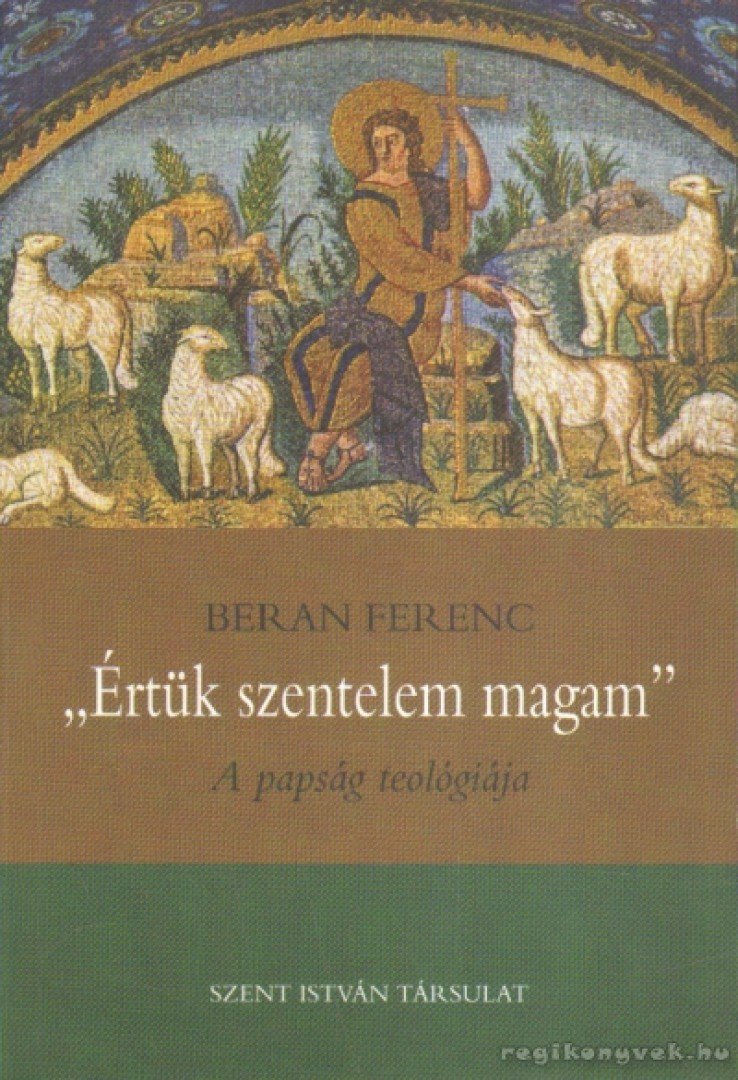 Beran Ferenc - ''Értük szentelem magam'' [antikvár]