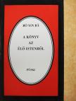 Bo Yin Ra - A könyv az élő Istenről [antikvár]