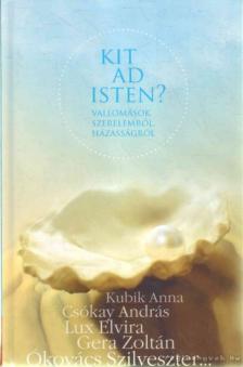 Szőnyi Szilárd - Kit ad Isten? [antikvár]