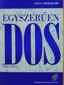 Kris Jamsa - Egyszerűen DOS [antikvár]