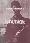Berki Mihály - Pufajkások [antikvár]